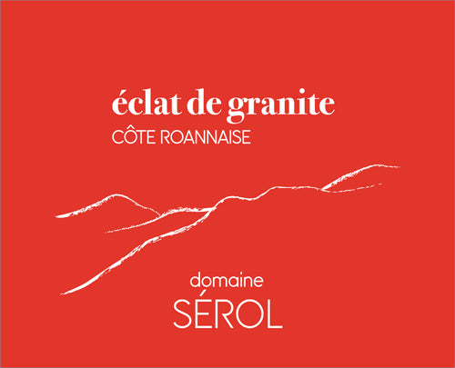 Domaine Sérol Eclat De Granite Côte Roannaise