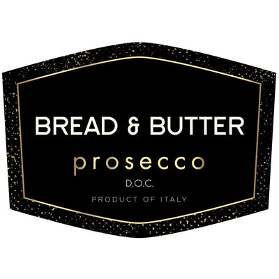 Bread & Butter Prosecco - Sparkling Wine from Italy