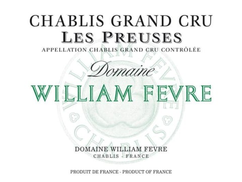 Domaine William Fevre Chablis Grand Cru "Les Preuses"