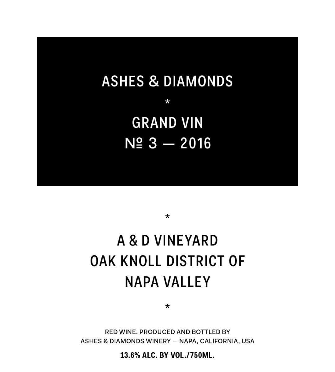 Ashes & Diamonds Grand Vin No. 3 (A&D Vineyard)