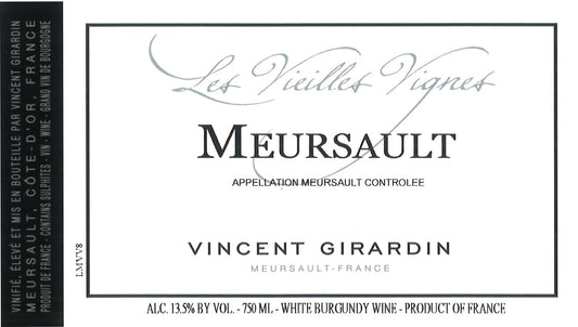 Vincent Girardin Meursault "Les Vieilles Vignes"